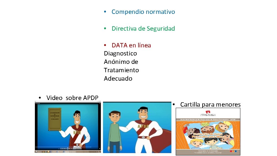  • Compendio normativo • Directiva de Seguridad • DATA en línea Diagnostico Anónimo