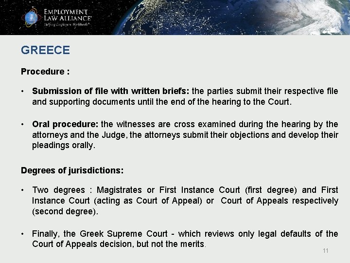 GREECE Procedure : • Submission of file with written briefs: the parties submit their GREECE Procedure : • Submission of file with written briefs: the parties submit their