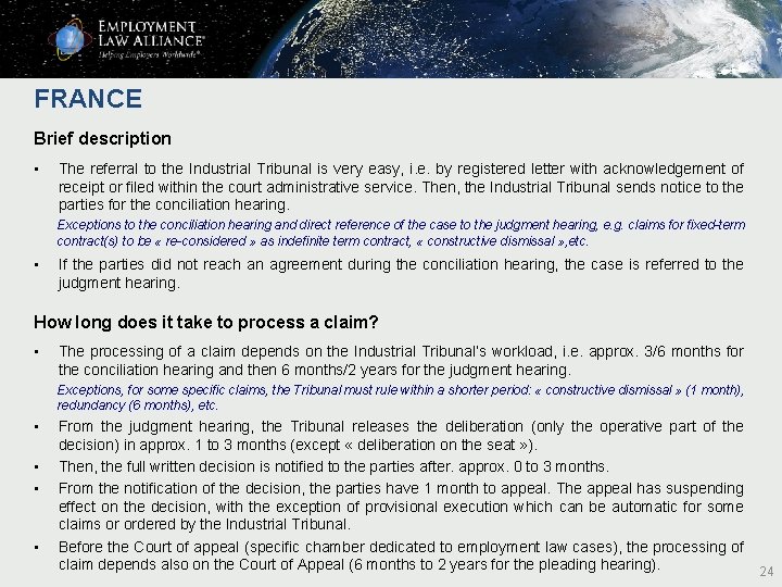 FRANCE Brief description • The referral to the Industrial Tribunal is very easy, i. FRANCE Brief description • The referral to the Industrial Tribunal is very easy, i.