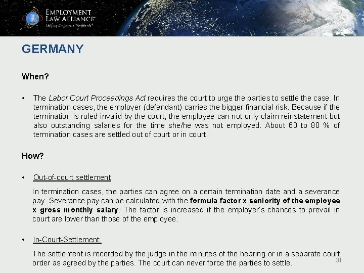 GERMANY When? • The Labor Court Proceedings Act requires the court to urge the GERMANY When? • The Labor Court Proceedings Act requires the court to urge the
