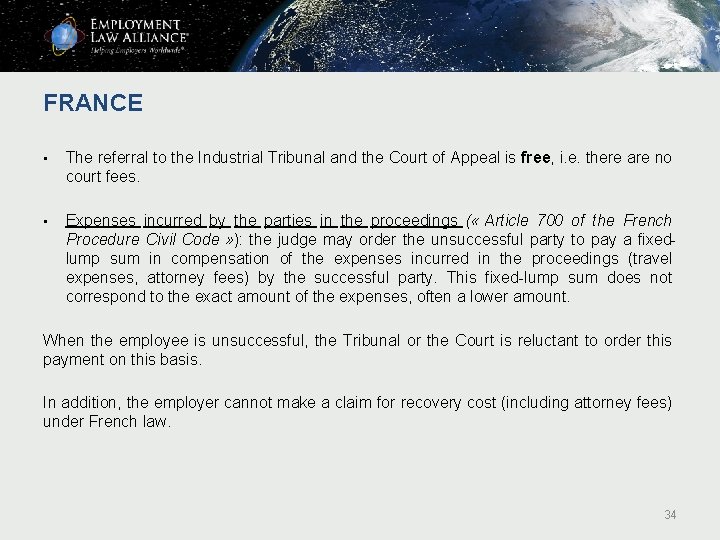 FRANCE • The referral to the Industrial Tribunal and the Court of Appeal is FRANCE • The referral to the Industrial Tribunal and the Court of Appeal is