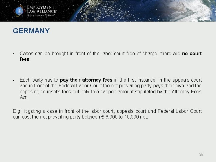 GERMANY • Cases can be brought in front of the labor court free of GERMANY • Cases can be brought in front of the labor court free of