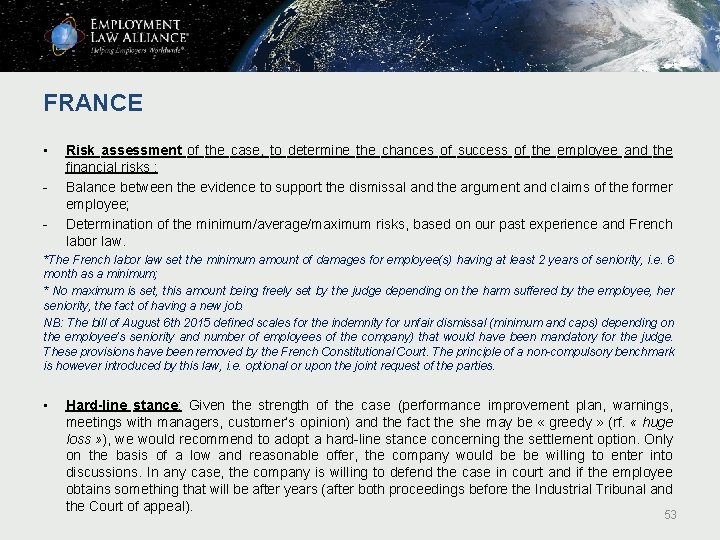 FRANCE • - Risk assessment of the case, to determine the chances of success FRANCE • - Risk assessment of the case, to determine the chances of success