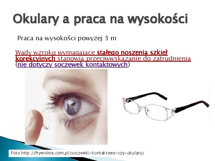 Okulary a praca na wysokości Praca na wysokości powyżej 3 m Wady wzroku wymagające Okulary a praca na wysokości Praca na wysokości powyżej 3 m Wady wzroku wymagające