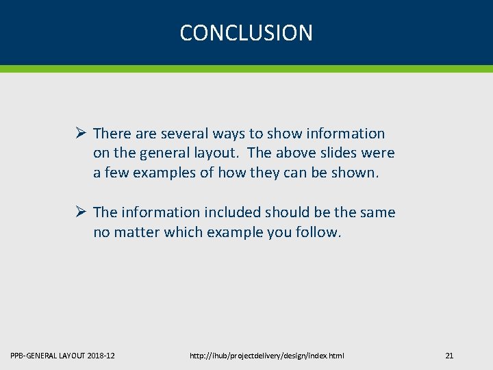 CONCLUSION Ø There are several ways to show information on the general layout. The CONCLUSION Ø There are several ways to show information on the general layout. The