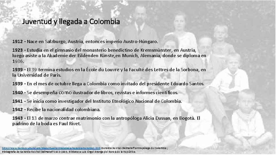 Juventud y llegada a Colombia 1912 - Nace en Salzburgo, Austria, entonces imperio Austro-Húngaro.