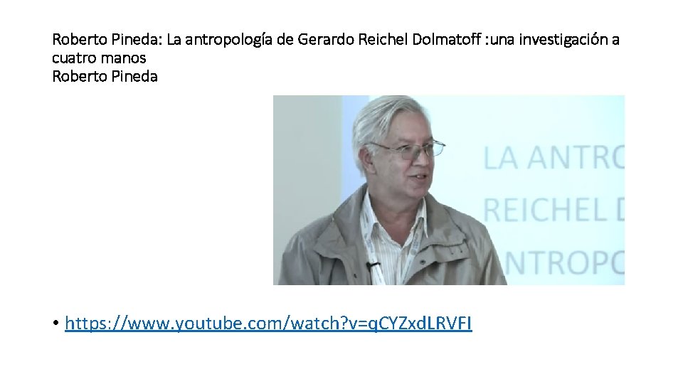 Roberto Pineda: La antropología de Gerardo Reichel Dolmatoff : una investigación a cuatro manos