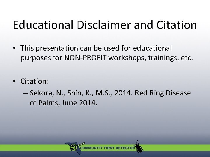 Educational Disclaimer and Citation • This presentation can be used for educational purposes for