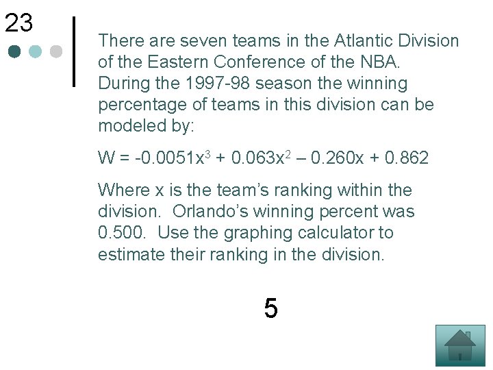 23 There are seven teams in the Atlantic Division of the Eastern Conference of