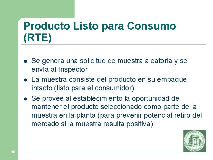 Producto Listo para Consumo (RTE) l l l 10 Se genera una solicitud de