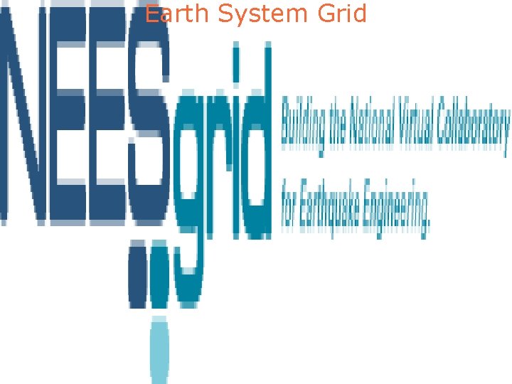 Earth System Grid 37 