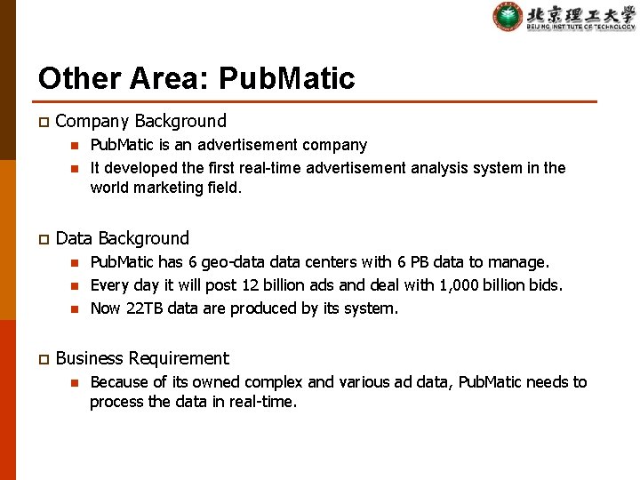 Other Area: Pub. Matic p Company Background n n p Data Background n n