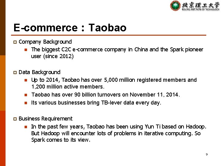 E-commerce：Taobao p Company Background n The biggest C 2 C e-commerce company in China