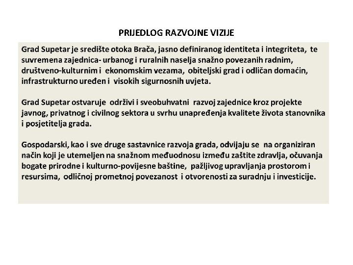 PRIJEDLOG RAZVOJNE VIZIJE 
