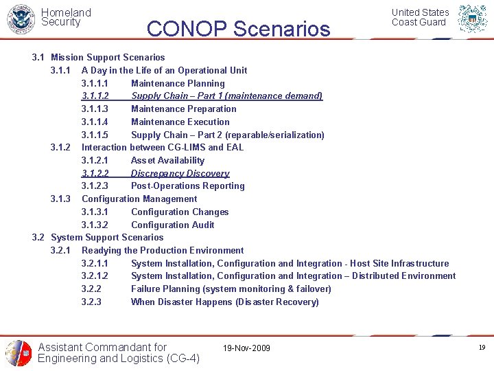 Homeland Security CONOP Scenarios United States Coast Guard 3. 1 Mission Support Scenarios 3.
