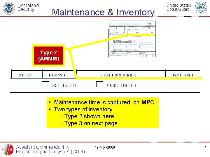 Homeland Security Maintenance & Inventory United States Coast Guard Type 2 (AMMIS) • Maintenance