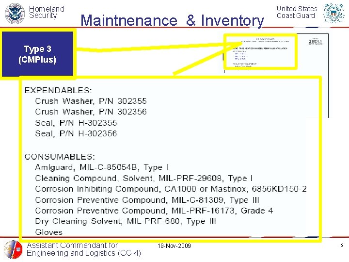Homeland Security Maintnenance & Inventory United States Coast Guard Type 3 (CMPlus) Assistant Commandant