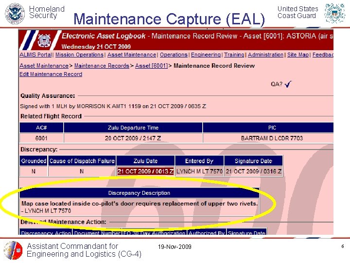 Homeland Security Maintenance Capture (EAL) Assistant Commandant for Engineering and Logistics (CG-4) 19 -Nov-2009