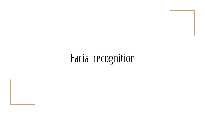 Facial recognition 