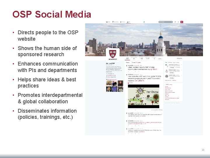 OSP Social Media • Directs people to the OSP website • Shows the human