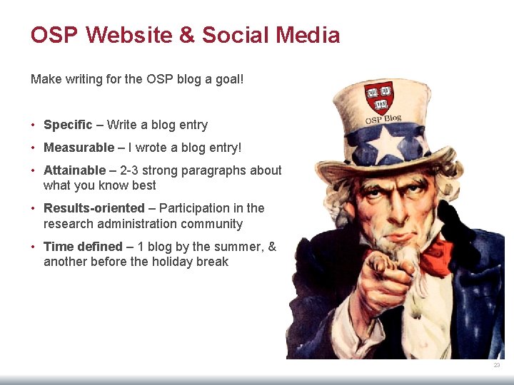 OSP Website & Social Media Make writing for the OSP blog a goal! •