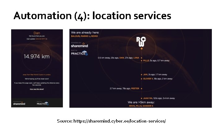 Automation (4): location services Source: https: //sharemind. cyber. ee/location-services/ 