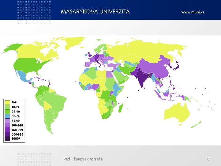 Ped. F, katedra geografie 8 