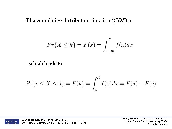 The cumulative distribution function (CDF) is which leads to Engineering Economy, Fourteenth Edition By