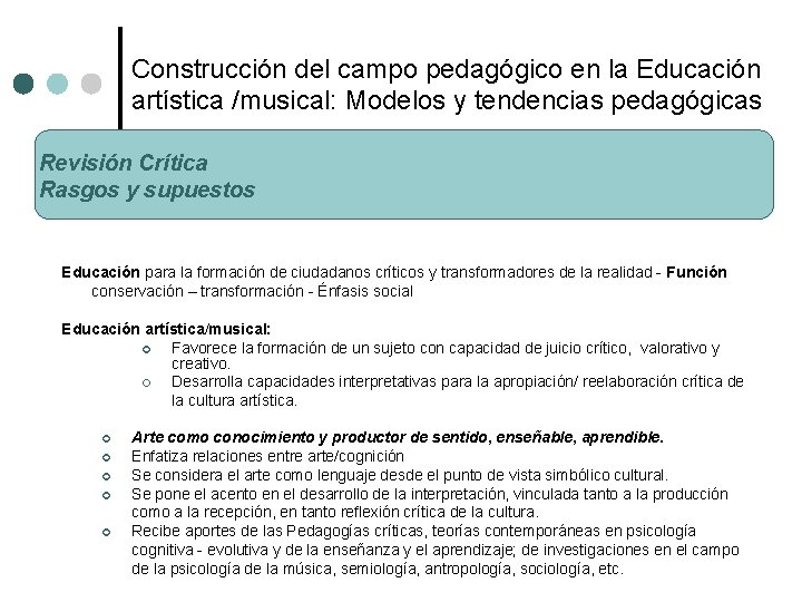 Construcción del campo pedagógico en la Educación artística /musical: Modelos y tendencias pedagógicas Revisión