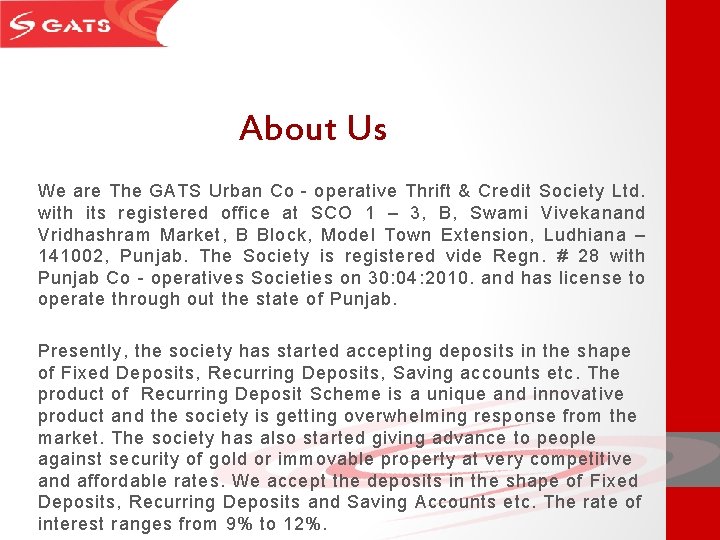 About Us We are The GATS Urban Co - operative Thrift & Credit Society