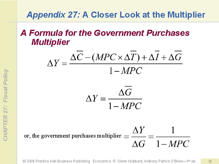 Appendix 27: A Closer Look at the Multiplier CHAPTER 27: Fiscal Policy A Formula
