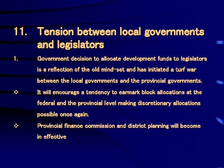 11. Tension between local governments and legislators 1. Government decision to allocate development funds
