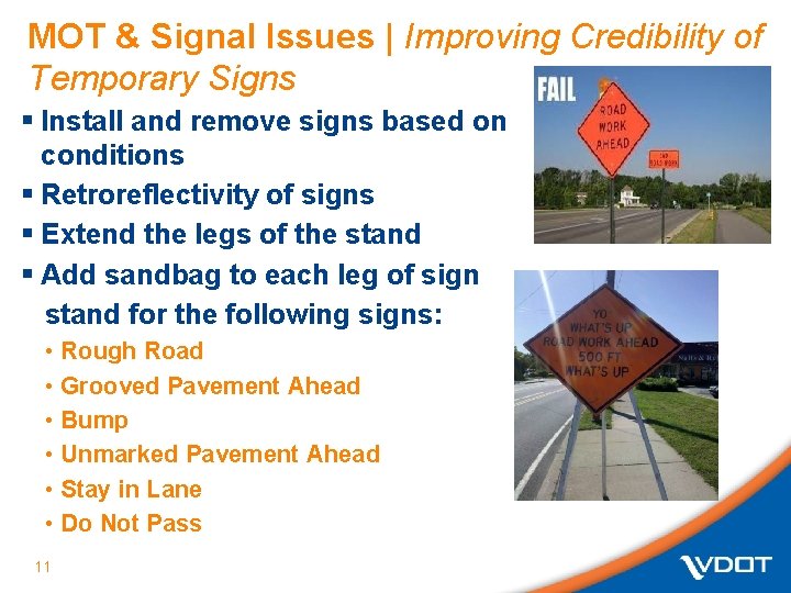 MOT & Signal Issues | Improving Credibility of Temporary Signs § Install and remove