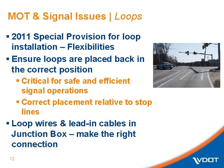 MOT & Signal Issues | Loops § 2011 Special Provision for loop installation –