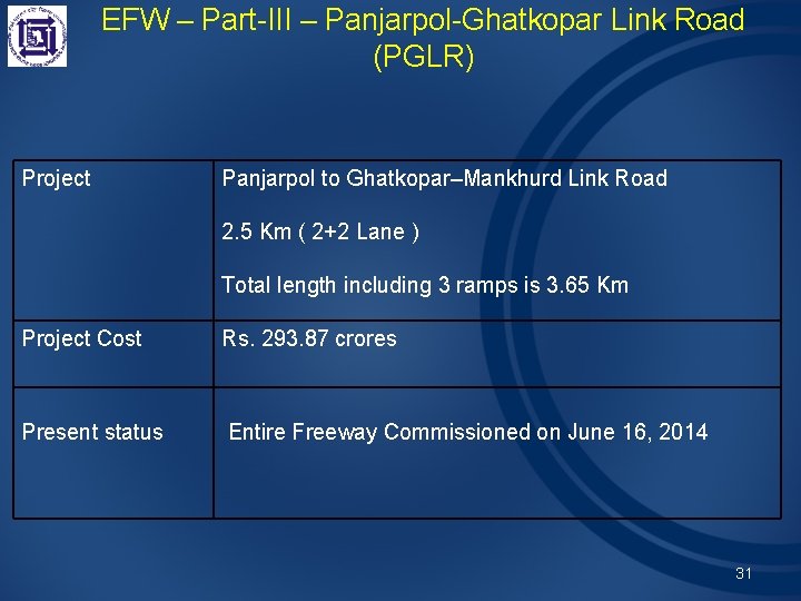 EFW – Part-III – Panjarpol-Ghatkopar Link Road (PGLR) Project Panjarpol to Ghatkopar–Mankhurd Link Road