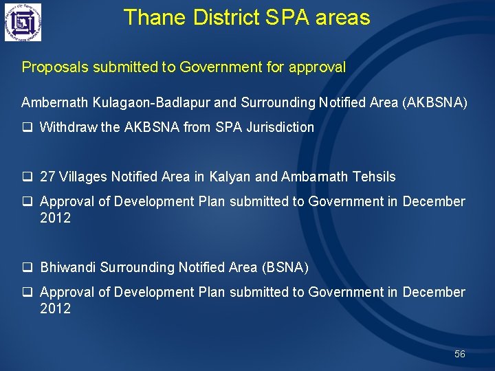 Thane District SPA areas Proposals submitted to Government for approval Ambernath Kulagaon-Badlapur and Surrounding