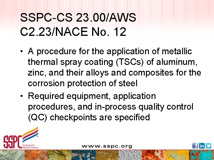 SSPC-CS 23. 00/AWS C 2. 23/NACE No. 12 • A procedure for the application
