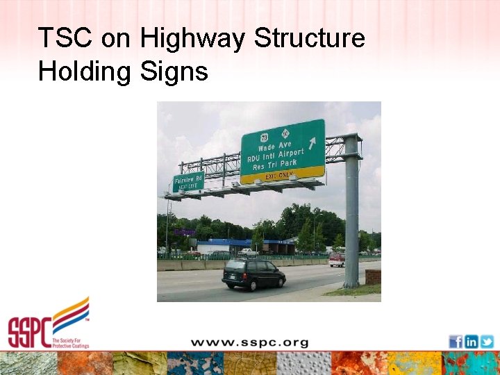 TSC on Highway Structure Holding Signs 
