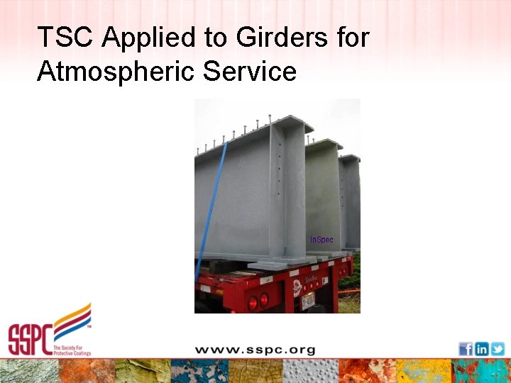TSC Applied to Girders for Atmospheric Service 