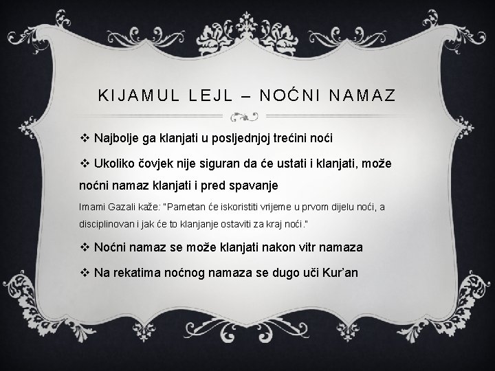 KIJAMUL LEJL – NOĆNI NAMAZ v Najbolje ga klanjati u posljednjoj trećini noći v