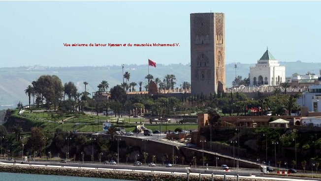 Vue aérienne de la tour Hassan et du mausolée Mohammed-V. 