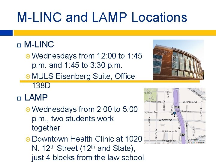 M-LINC and LAMP Locations M-LINC Wednesdays from 12: 00 to 1: 45 p. m.