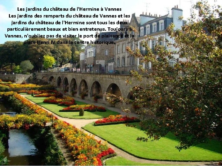 Les jardins du château de l'Hermine à Vannes Les jardins des remparts du château