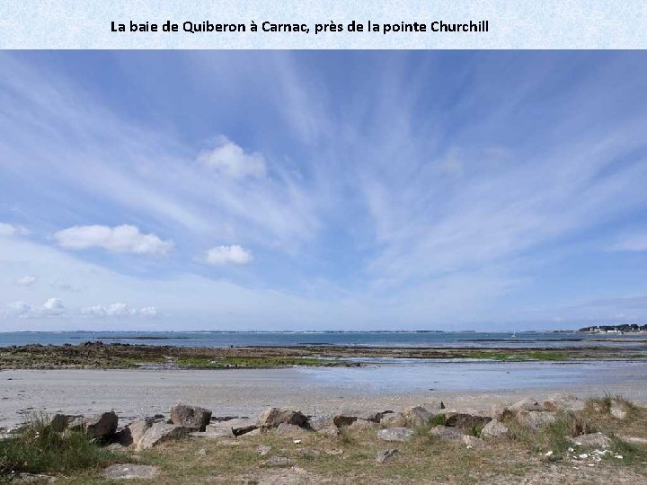 La baie de Quiberon à Carnac, près de la pointe Churchill 