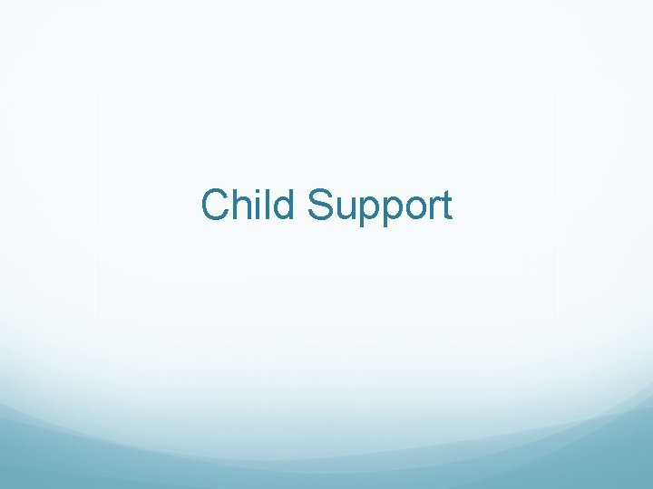 Child Support 