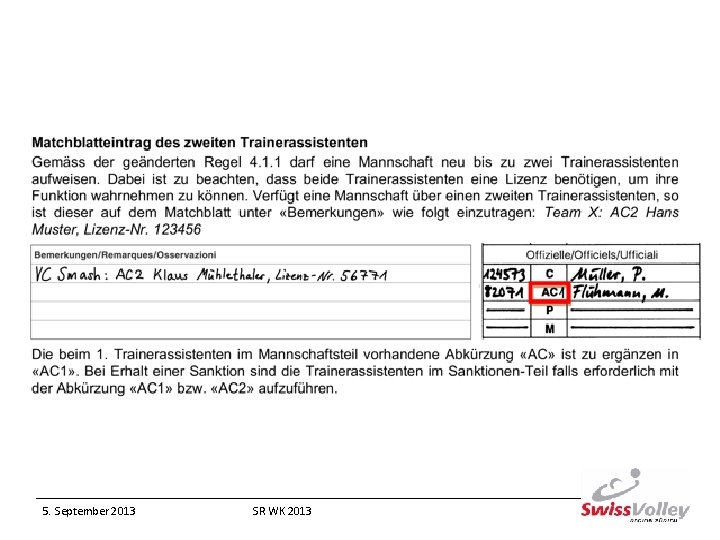 5. September 2013 SR WK 2013 