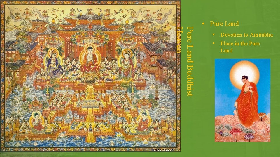 Pure Land Buddhist Heaven • Pure Land • Devotion to Amitabha • Place in