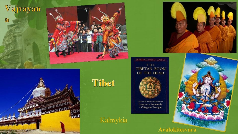 Vajrayan a Tibet Kalmykia Avalokitesvara Vajrayan a Tibet Kalmykia Avalokitesvara