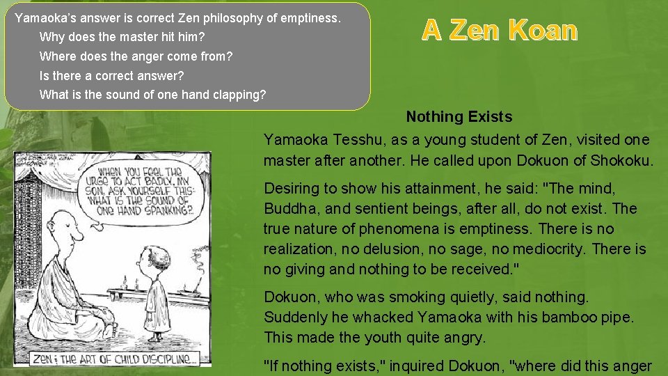 Yamaoka’s answer is correct Zen philosophy of emptiness. Why does the master hit him?