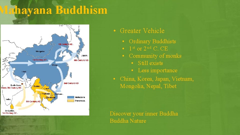 Mahayana Buddhism • Greater Vehicle • Ordinary Buddhists • 1 st or 2 nd